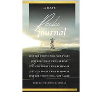21 Days of Reiki Journal: Reiki Practice for students who completed Reiki I, II, or Masters