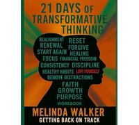 21 Days of Transformative Thinking Workbook: Getting Back on Track