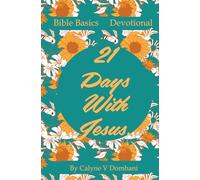 21 Days With Jesus: Bible Basics