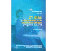 21 días conociendo a un excelente amigo: ¡mi perro dinero!