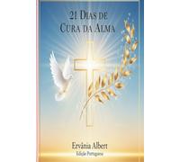 21 Dias De Cura Da Alma