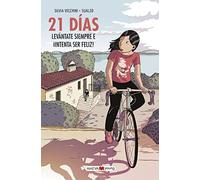 21 días: Levántate siempre e ¡intenta ser feliz! (Novela gráfica) - Español