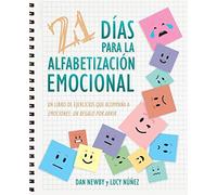 21 Días para la Alfabetización Emocional: Un Libro de Ejercicios Que Acompaña a Emociones: un Regalo Por Abrir
