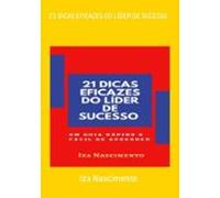 21 Dicas Eficazes Do Líder De Sucesso (ebook)