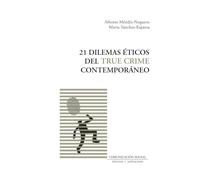 21 dilemas éticos del True Crime contemporáneo: 50 (Contextos)