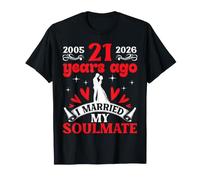21 Hace años me casé con mi Alma Gemela 21 Aniversario de Bodas Camiseta