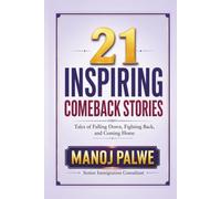 21 INSPIRING COMEBACK STORIES: Tales of Falling Down, Fighting Back, and Coming Home: 11 (Series 10- Inspiring Sports Stories - the greatest lessons of the game, in young hands.)