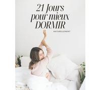 21 jours pour mieux dormir
