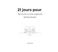 21 jours pour survivre à une séparation amoureuse (L'Univers en poche)