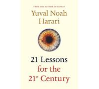 21 Lessons For The 21st Century: Yuval Noah Harari