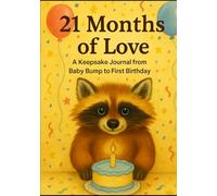 21 Months of Love: A Keepsake Journal from Baby Bump to First Birthday