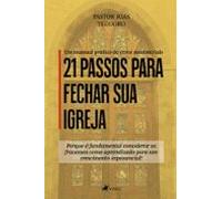 21 Passos Para Fechar Sua Igreja (ebook)
