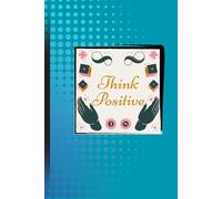 21 POSITIVE THOUGHTS: Gift for friends and familys