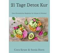 21 Tage Detox Kur: Dein Persönlicher Begleiter für Körper & Mindset
