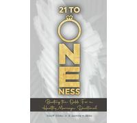 21 to Oneness: Beating The Odds For a Healthy Marriage Devotional