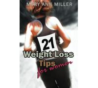 21 Weight Loss Tips for Women: A Healthy Guide to Lose Weight