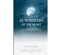 21 Whispers of the Heart The Unsaid Stories That Shape Us