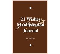 21 Wishes Manifestation Journal (star black & white ver.): Write, Believe, and Shine with Your 21 Wishes