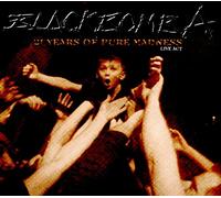 21 Years of Pure Madness/ Live Act