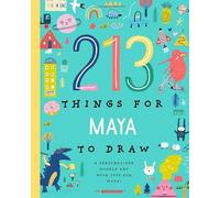 213 Things for Maya to Draw!: A Personalized Doodle Art Book Just for Maya