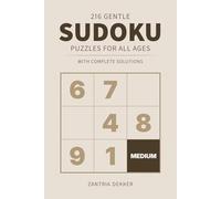 216 Gentle Sudoku Puzzles for All Ages-with Complete Solutions (Medium Difficulty) (Clover Trail Puzzles)