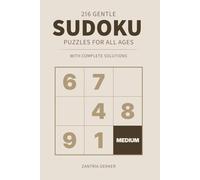 216 Gentle Sudoku Puzzles for All Ages-with Complete Solutions (Medium Difficulty) (Clover Trail Puzzles)