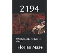 2194: Un nouveau pacte avec les dieux