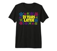 21st Birthday 21 Years Later T-Shirt tee for Men Women Funny Camiseta Premium