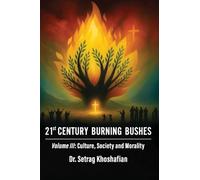 21st Century Burning Bushes: Culture, Society, and Morality
