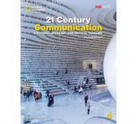 21st Century Communication 4 with the Spark platform: Listening, Speaking, and Critical Thinking (National Geographic Learning: Ted Talks: 21st Century Communication, 4)