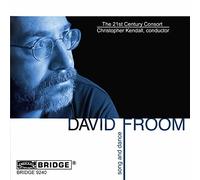 21st Century Consort - Froom - Vocal and Chamber Works: Song and Dance