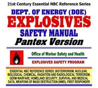 21st Century Essential NBC Reference Series: Explosives Safety Manual (Bioterrorism, Nuclear, Biological, Chemical, Radiation and Radiological ... Destruction WMD, First Responder Ringbound)
