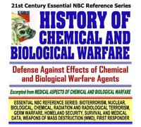 21st Century Essential NBC Reference Series: History of Chemical and Biological Warfare, Excerpted from Medical Aspects of Chemical and Biological ... Destruction WMD, First Responder Ringbound)