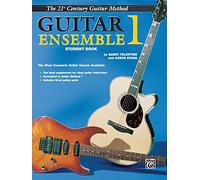 21st Century Guitar Ensemble 1 (Student Book): The Most Complete Guitar Course Available (21st Century Guitar Method)