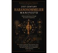 21ST CENTURY HABANOSOMMELIER MANIFESTO: A sensory architecture where quantum science and the anthropology of the senses transform the tobacco ritual into an unforgettable mental experience