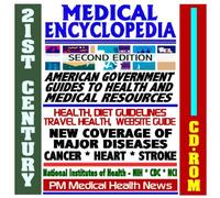21st Century Medical Encyclopedia with American Government Guides to Health and Medical Resources, Second Edition (CD-ROM)