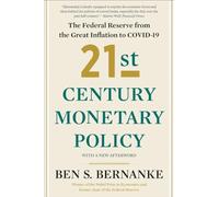21st Century Monetary Policy: The Federal Reserve from the Great Inflation to COVID-19