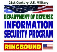 21st Century U.S. Military: Department of Defense Information Security Program