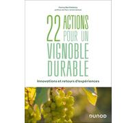 22 actions pour un vignoble durable: Innovations et retours d'expériences