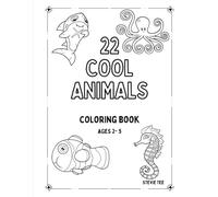 22 COOL ANIMALS: Large and fun coloring pages for kids. Universal Coloring Book for girls and boys