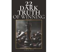 22 Dark Truths of Winning: The Rulebook They Never Meant You to Read