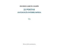 22 poetas: Antología interrumpida (POIESIS)