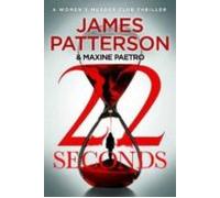 22 Seconds: (women S Murder Club 22)