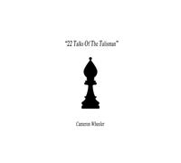 22 Talks Of The Talisman: Modern Prophecies for the Searching Soul (The Talisman Teachings)