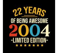 22 Years Of Being Awesome 2004 Limited Edition: Erinnerungsbuch zum 22. Geburtstag in Schwarz und Gold | Perfekt zum Festhalten von Gästewünschen und Fotos | Ideales Geschenk für Männer und Frauen