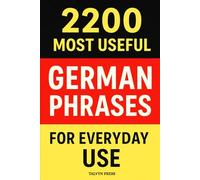 2200 Most Useful German Phrases for Everyday Use