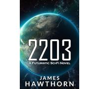 2203: A Futuristic Sci-Fi Novel