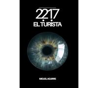 2217: :El Turista: : El Turista: 1 (Inteligencias Post Artificiales)