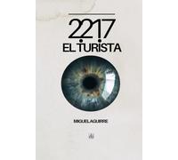 2217: :El Turista (Inteligencias Post Artificiales)