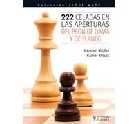 222 celadas en las aperturas del peón de dama y de flanco | Karsten Müller, Rainer Knaak